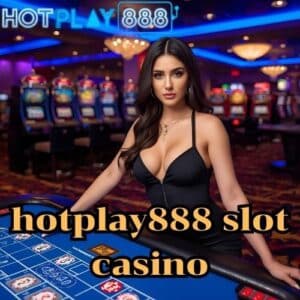 hotplay888 slot casino